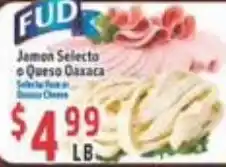 La Bonita Supermarkets Fud Jamon Selecto or Queso Dazaca offer