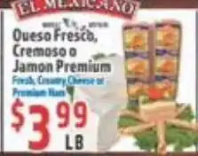 La Bonita Supermarkets El mexicano queso fresco, cremoso o jamon premium offer