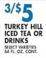 Associated Turkey Hill Iced Tea or Drinks offer