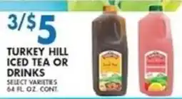 Associated Turkey Hill Iced Tea or Drinks offer