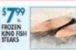 Associated Frozen King Fish Steaks offer