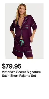 Victoria's Secret Victoria's Secret Signature Satin Short Pajama Set offer