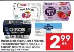 Randalls Dannon Greek Yogurt, Light & Fit Greek, Two Good Greek Yogurt or Lucerne Butter offer
