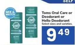 Randalls Toms Oral Care or Deodorant or Hello Deodorant offer