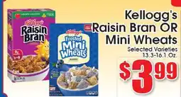 Supremo Foods Inc Kellogg's Raisin Bran OR Mini Wheats offer