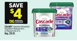 Dollar General Cascade Automatic Dishwasher ActionPacs Platinum 59 ct or Platinum Plus 47 ct offer