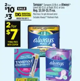 Dollar General Tampax Tampons 12-18 ct. or Always Liners 40-72 ct. or Pads 20 ct. or Less offer