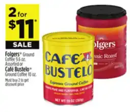 Dollar General Folgers Ground Coffee 9.6 oz. Assorted or Café Bustelo GroundCoffee 10 oz offer
