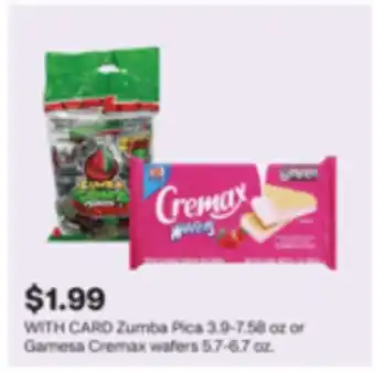 CVS Zumba Pica 3.9-7.58 oz or Gamesa Cremax wafers 5.7-6.7 oz offer