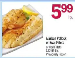 Price Chopper Alaskan Pollock or Swai Fillets offer