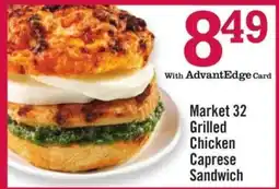 Price Chopper Market 32 Grilled Chicken Caprese Sandwich offer