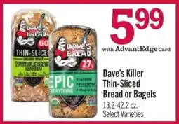 Price Chopper Dave’s Killer Thin-Sliced Bread or Bagels offer
