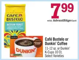 Price Chopper Café Bustelo or Dunkin’ Coffee offer