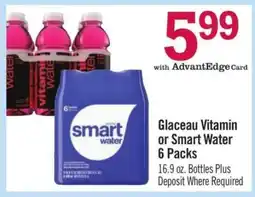 Price Chopper Glaceau Vitamin or Smart Water 6 Packs offer