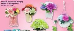 Family Dollar Artificial Floral stems, Hanging Baskets or Arrangements offer