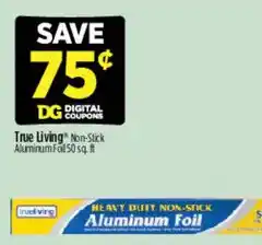 Dollar General True Living Non-Stick Aluminum Foil offer