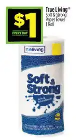 Dollar General True Living soft & strong paper towel offer