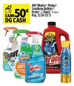 Dollar General Any Windex or Pledge Scrubbing Bubbles Drano or Shout Product offer