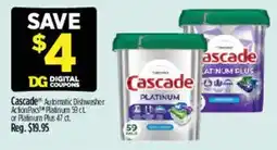 Dollar General Cascade automatic dishwasher actionpac platinum 59 ct or platinum plus 47 ct offer