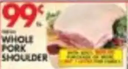 Pioneer Supermarkets Whole Pork Shoulder offer