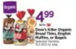 Tops Dave's Killer Organic Bread Thins, English Muffins, or Bagels offer