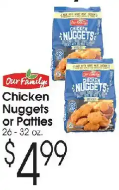 Family Fare Our Family chicken nuggets or patties offer