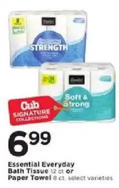 Cub Foods Cub Signature Collections Essential Everyday Bath Tissue or Paper Towel offer
