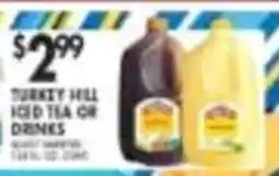 Pioneer Supermarkets Turkey Hill Iced Tea or Drinks offer