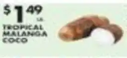 Pioneer Supermarkets Tropical Malanga Coco offer