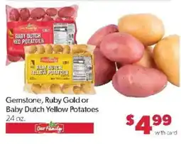 Family Fare Our Family Gemstone, Ruby Gold or Baby Dutch Yellow Potatoes offer
