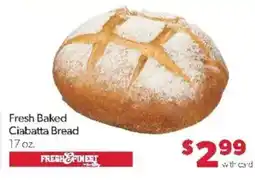 Family Fare Fresh & Fineet Fresh Baked Ciabatta Bread offer