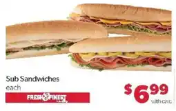 Family Fare Fresh & Finest Sub Sandwiches offer