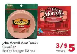 Family Fare John Morrell Meat Franks or Eckr'ch Bo ogna offer