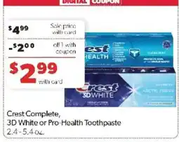 Family Fare Crest Complete, 3D White or Pro-Health Toothpaste offer