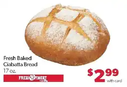 Family Fresh Market Fresh Pinest Fresh Baked Ciabatta Bread offer