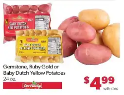 Family Fresh Market Our Family Gemstone, Ruby Gold or Baby Dutch Yellow Potatoes offer