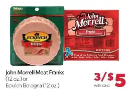 Family Fresh Market John Morrell Meat Franks or Eckrich Bologna offer