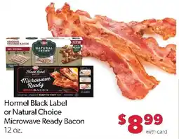 Family Fresh Market Hormel Black Label or Natural Choice Microwave Ready Bacon offer