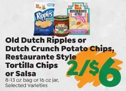 Sentry Old Dutch Ripples or Dutch Crunch Potato Chips, Restaurante Style Tortilla Chips or Salsa offer