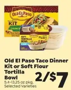 Sentry Old El Paso Taco Dinner Kit or Soft Flour Tortilla Bowl offer