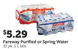 Fareway Fareway purified or spring water offer