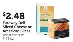 Fareway Fareway Deli Sliced Cheese or American Slices offer