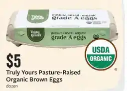 Fareway Truly Yours Pasture-Raised Organic Brown Eggs offer