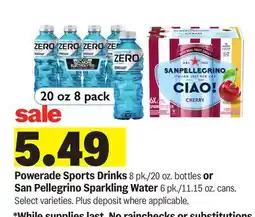 Meijer Powerade Sports Drinks 8 pk./20 oz. bottles or San Pellegrino Sparkling Water 6 pk./11.15 oz. cans offer