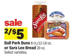 Meijer Ball Park Buns 8 ct./12-16 oz. or Sara Lee Bread 20 oz offer