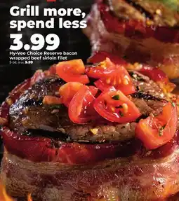Hy-Vee Hy-Vee Choice Reserve bacon wrapped beef sirloin filet offer