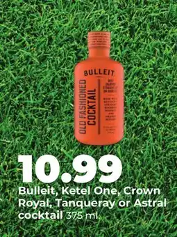 Hy-Vee Bulleit, Ketel One, Crown Royal, Tanqueray or Astral cocktail offer