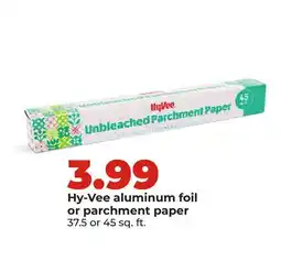 Hy-Vee Hy-Vee aluminum foil or parchment paper offer