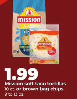 Hy-Vee Mission soft taco tortillas 10 ct. or brown bag chips 9 to 13 oz offer