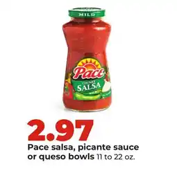 Hy-Vee Pace salsa, picante sauce or queso bowls offer